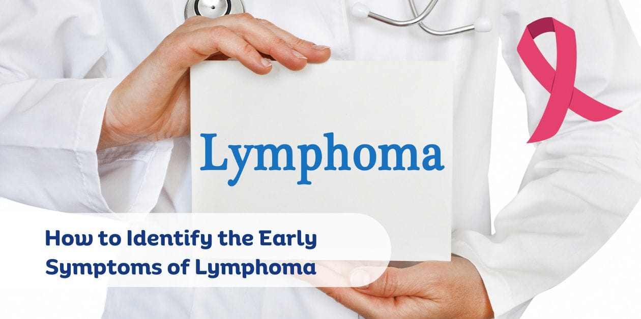 Early Symptoms of Lymphoma