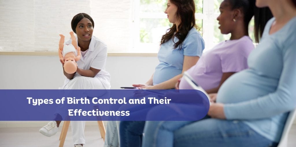 Types of Birth Control and Their Effectiveness