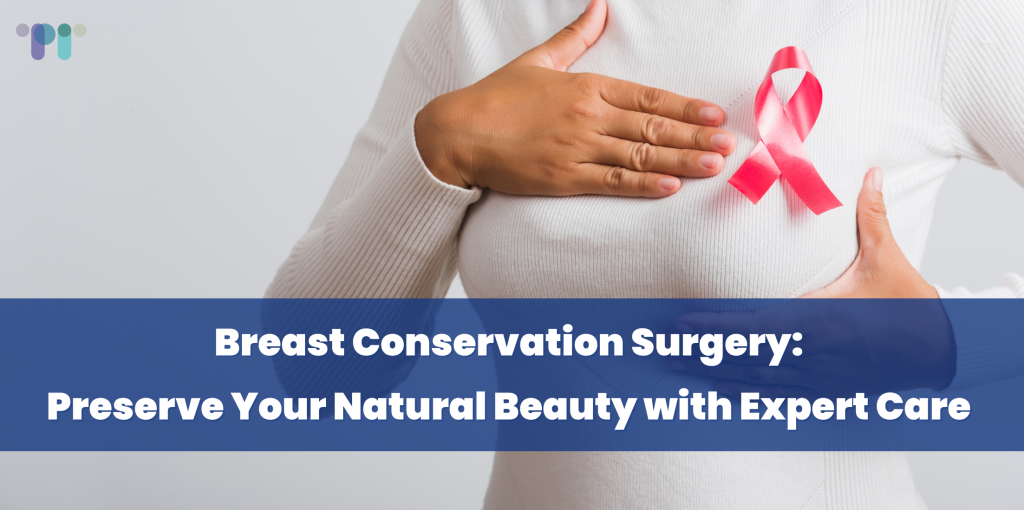 Breast Conservation Surgery